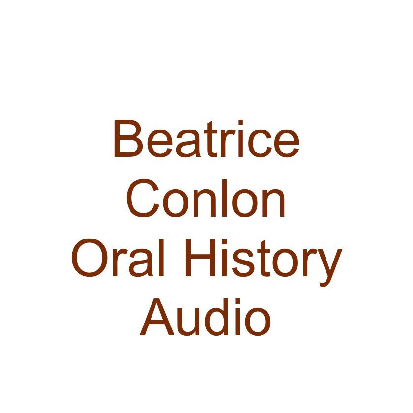 Beatrice Conlon Oral History Audio