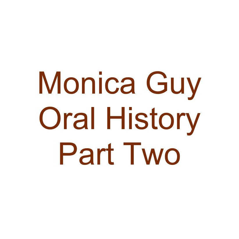 Monica Guy Oral History Audio Part Two