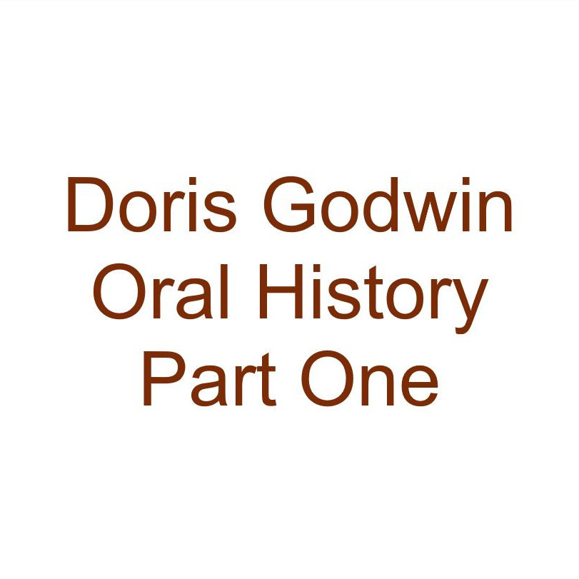 Doris Godwin Oral History Audio Part One