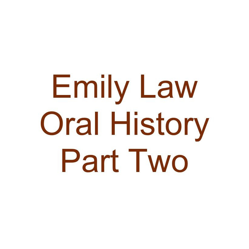 Emily Law Oral History Audio Part Two