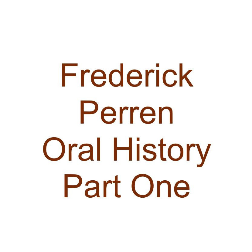 Fred Perren Oral History Audio Part One